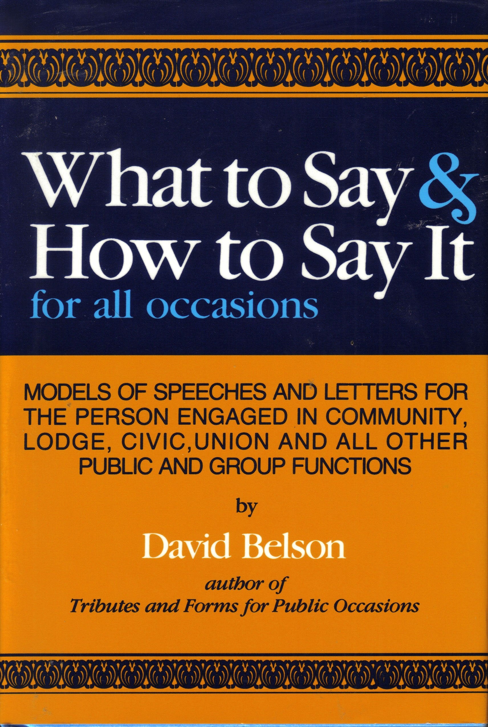 What to Say and How to Say it for all Occasions Media & Communication