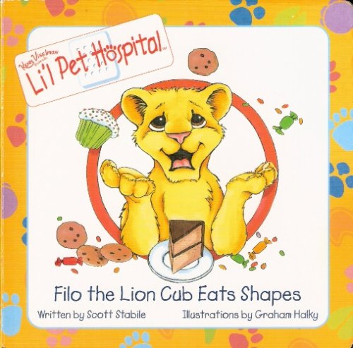 Filo the Lion Cub Eats Shapes (Li'l Pet Hospital) Books