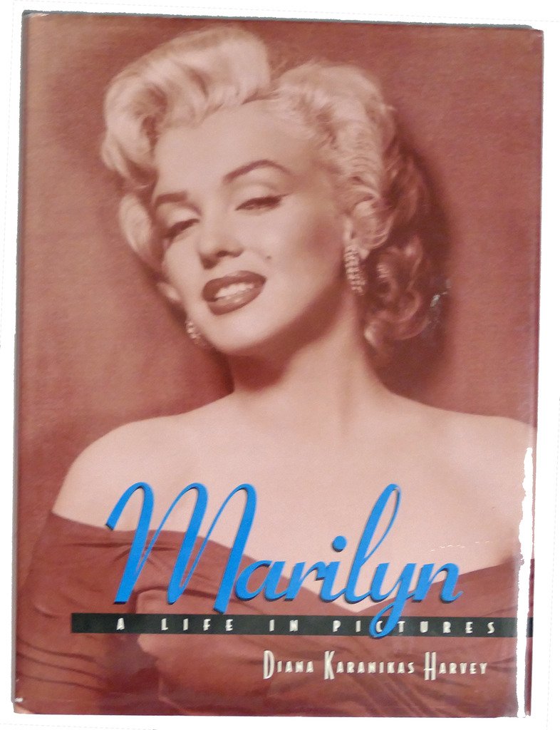 Marilyn: A Life in Pictures by Diana Karanikas Harvey (1999) Hardcover Photography