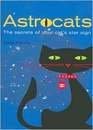 Astrocats : The Secrets of Your Cat's Star Sign Books