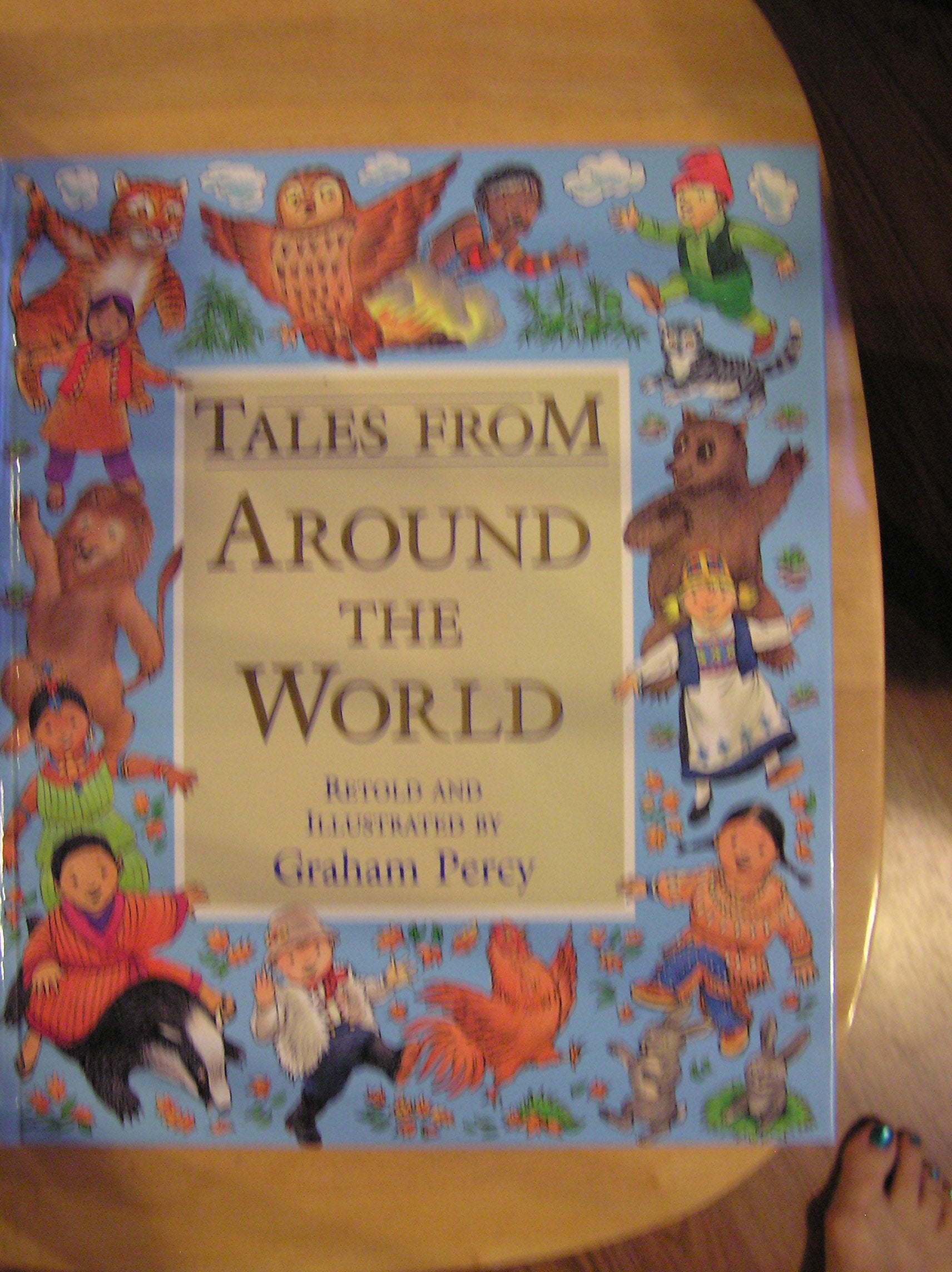 Tales From Around the World Retold and Illustrated by Graham Percy Books
