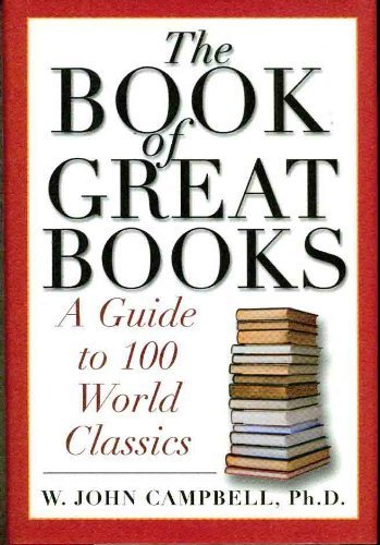 The Book of Great Books: A Guide to 100 World Classics Contemporary literature