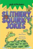 Title: Slithery Squirmy Jokes LaughALong Readers Books