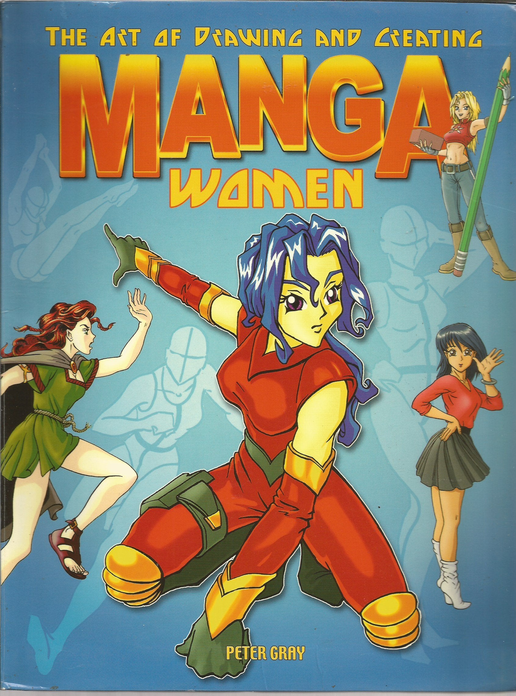 The Art of Drawing and Creating Manga: Women Books