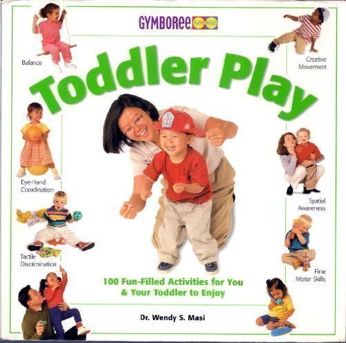 Toddler Play (Gymboree Play & Music) by Masi, Wendy S. Books