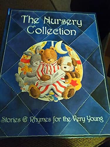 The Nursery Collection: Stories&Rhymes for the Ver book