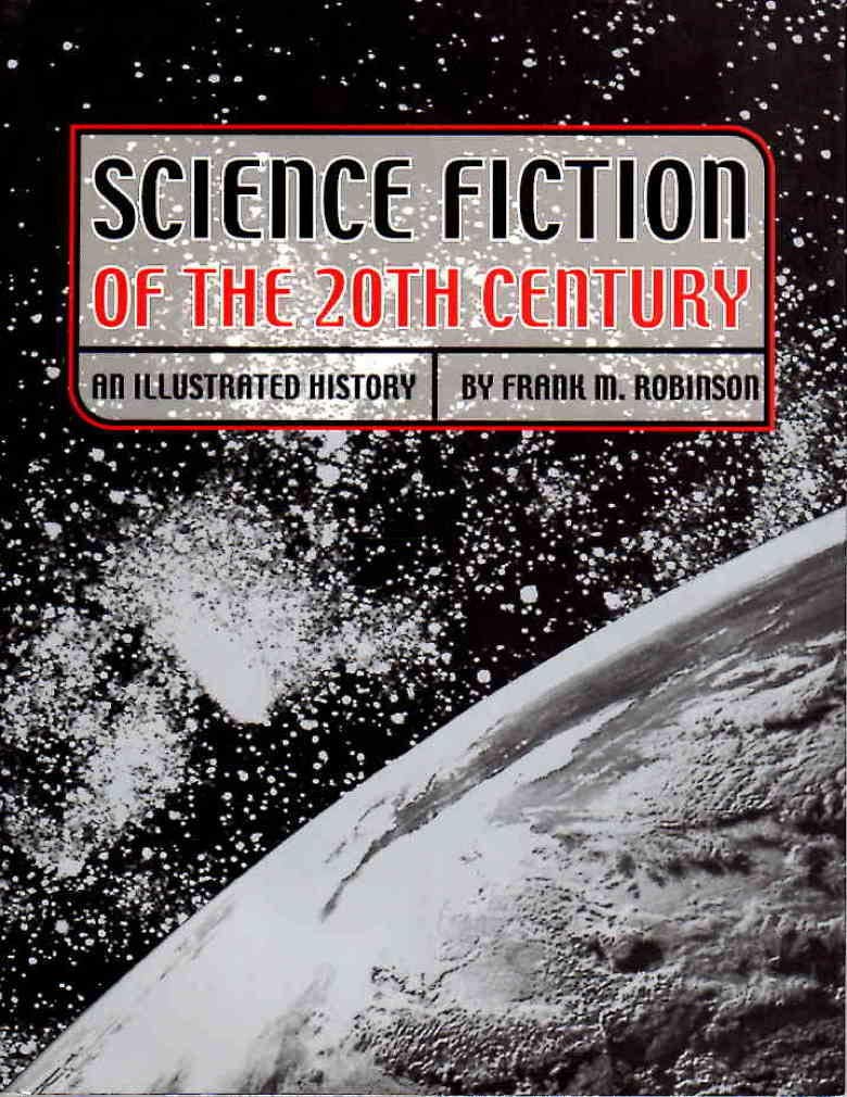 SCIENCE FICTION OF THE 20TH CENTURY AN ILLUSTRATED HISTORY book