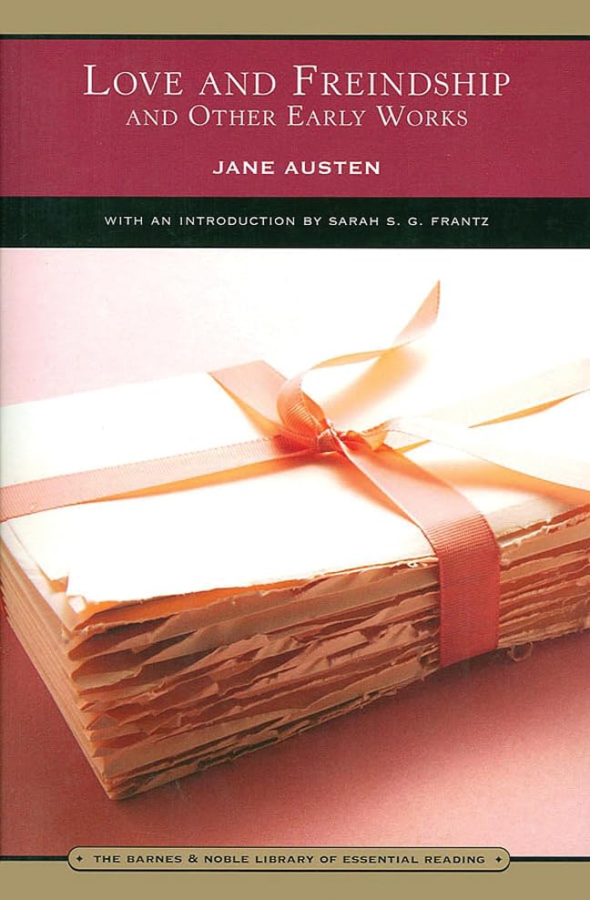 Love and Freindship (Barnes & Noble Library of Essential Reading): And Other Early Works (The Barnes & Noble Library of Essential Reading) Classics