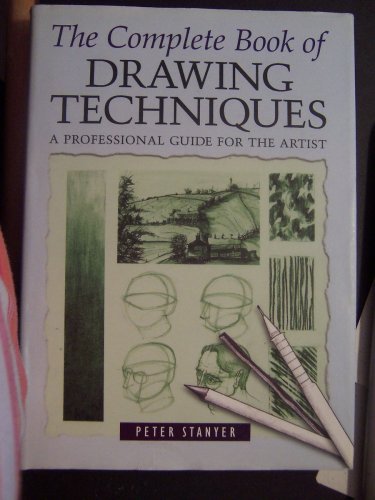 the-complete-book-of-drawing-techniques-a-professional-guide-for-the-artist book