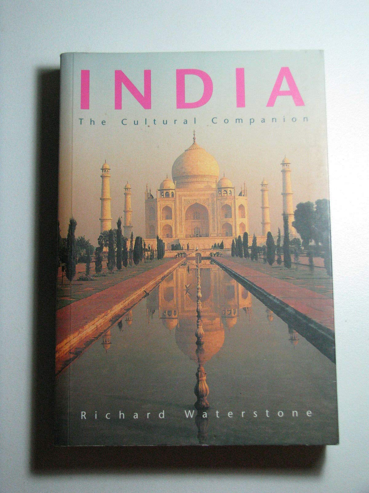 India (The Cultural Companion) by Richard Waterstone (2005-05-03) Books