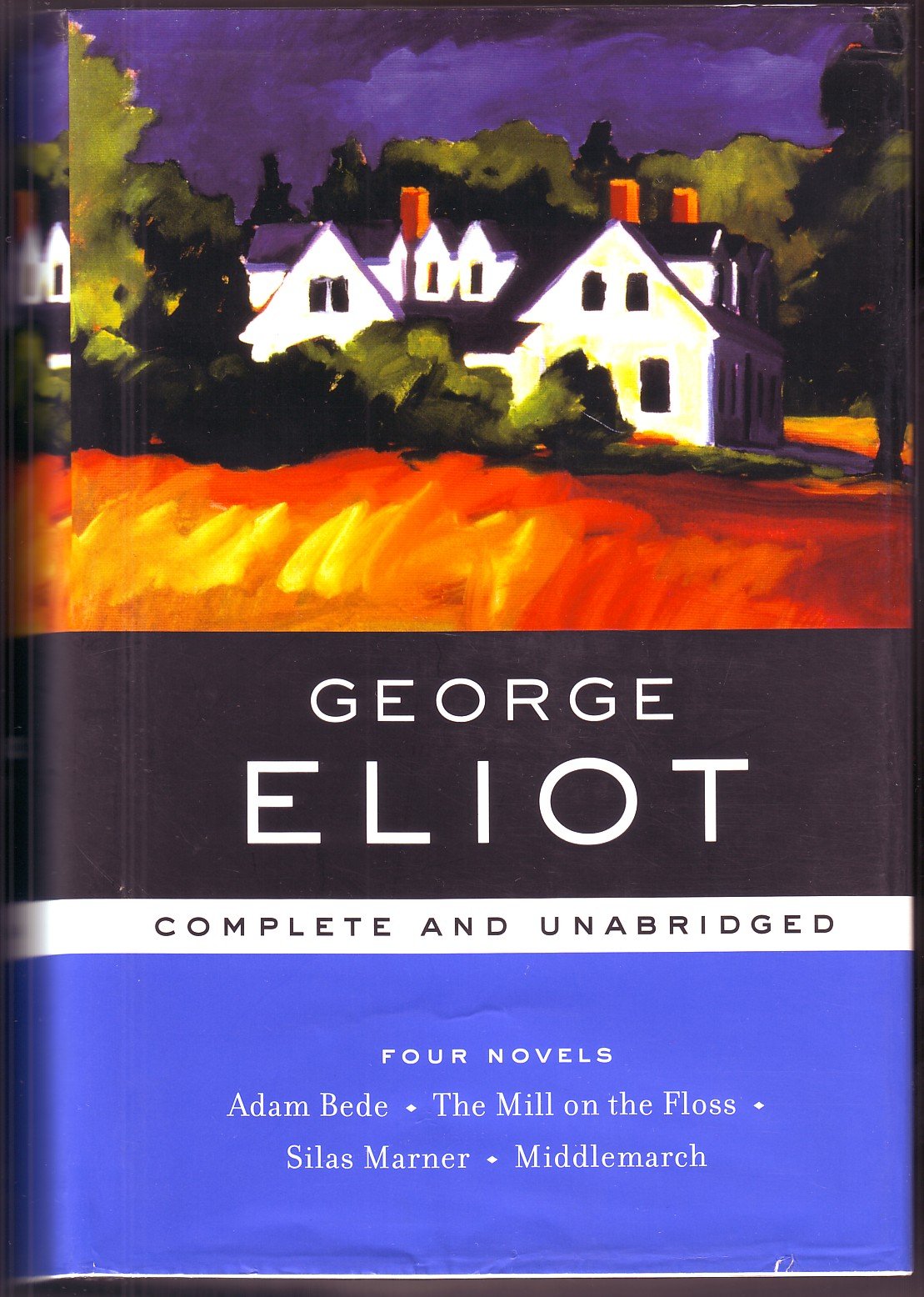George Eliot: Four Novels, Complete and Unabridged: Adam Bede, The Mill on the Floss, Silas Marner, Middlemarch (Barnes & Noble Library of Essential Writers) Books