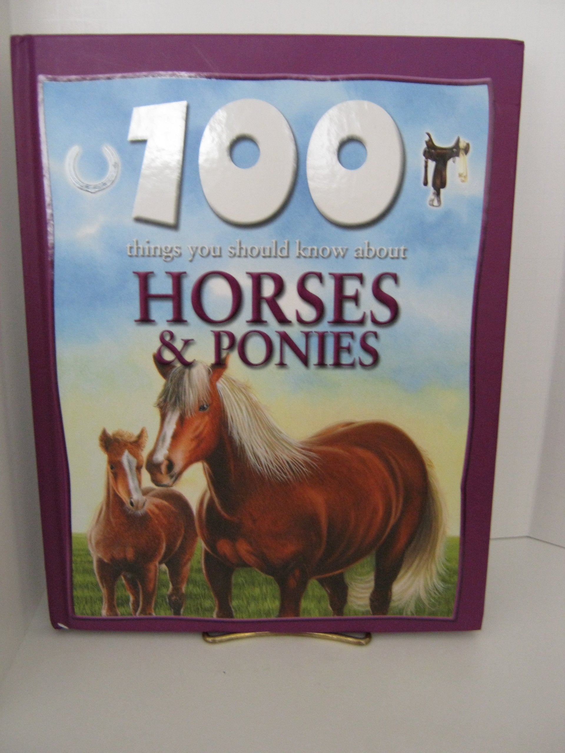 Horses and Ponies (100 Things You Should Know About Series) Books