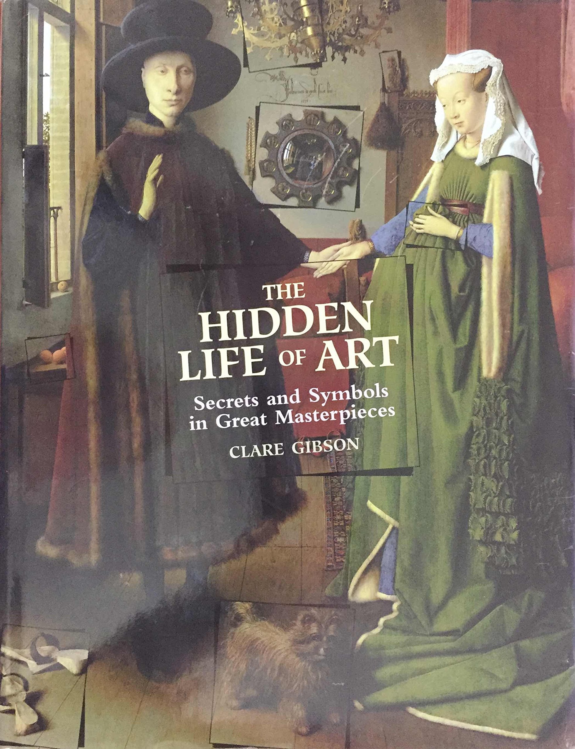 Hidden Life of Art: A Key to Figures, Symbols, and Books