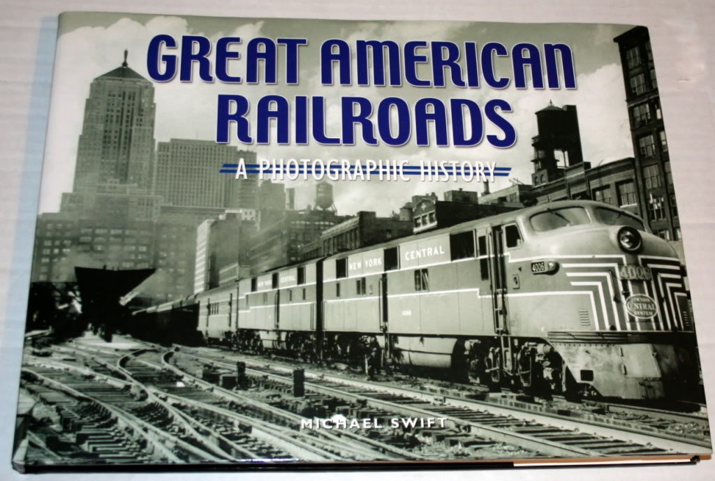 Great American Railroads; a Photographic History Business & Technology