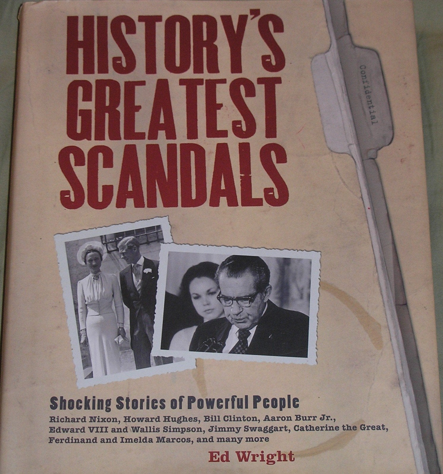 History's Greatest Scandals: Shocking Stories of Powerful People (Hardcover) Politics & Society