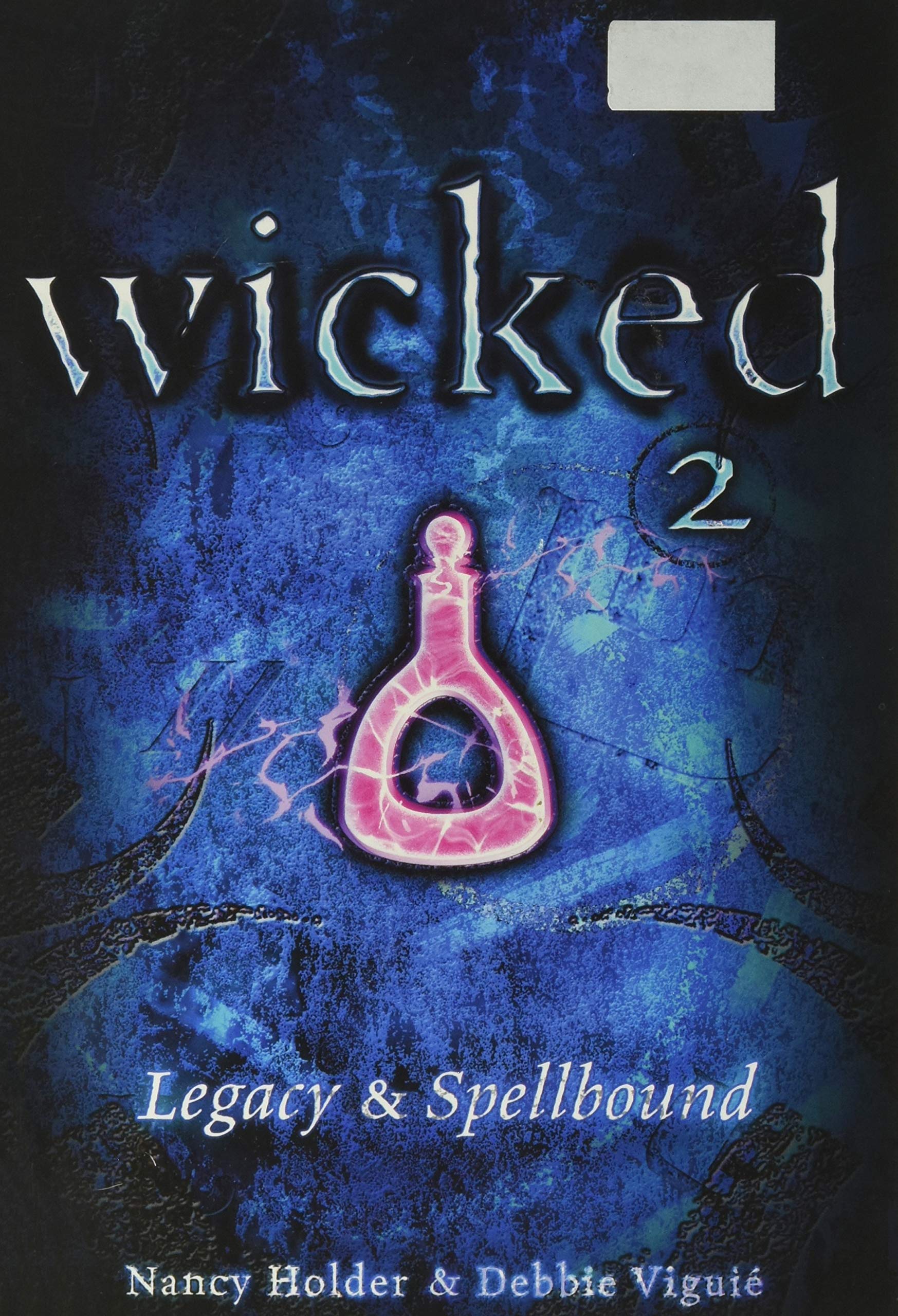 Wicked 2 Legacy and Spellbound Fantasy & Sci-Fi