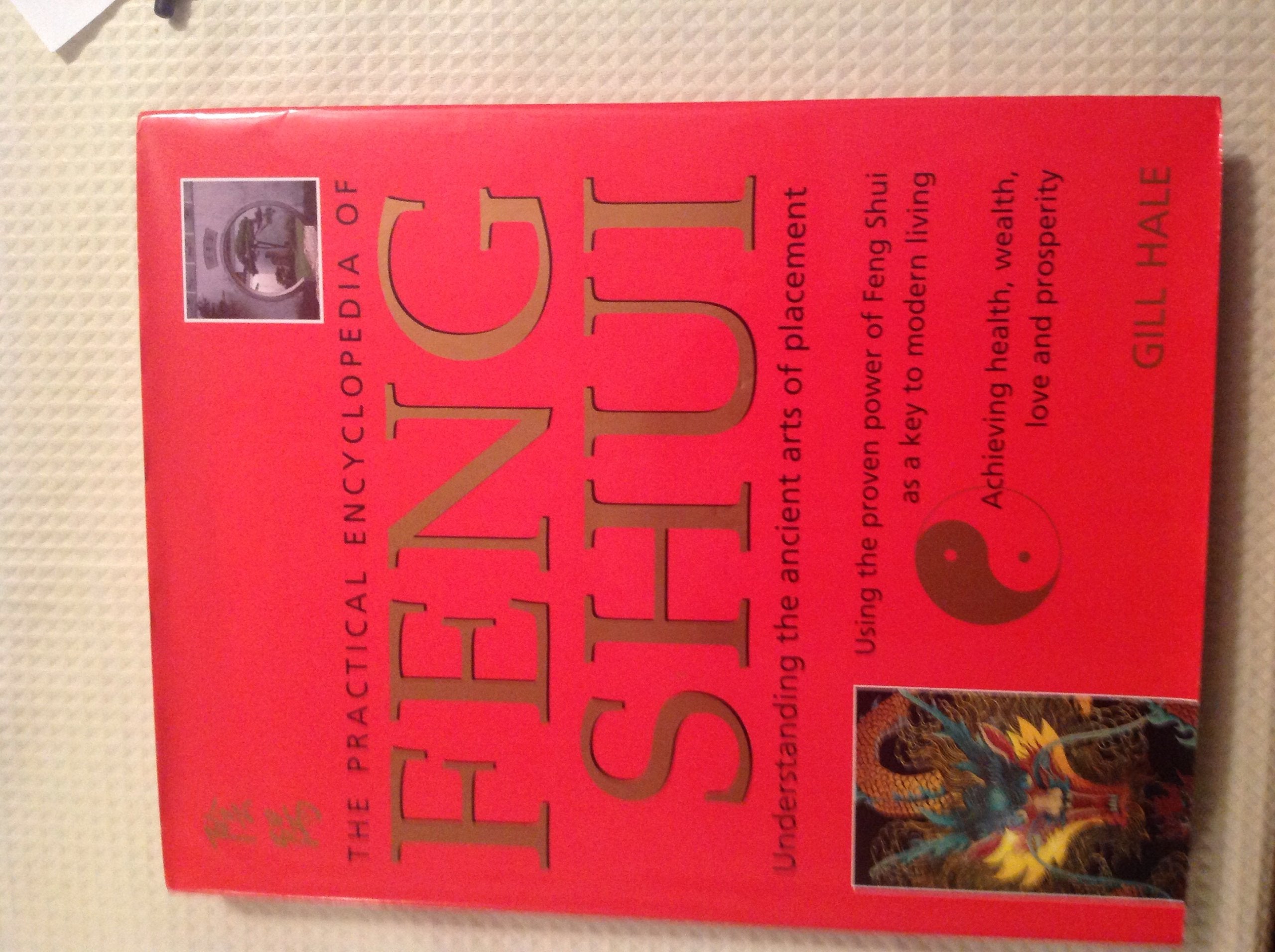 The Practical Encyclopedia of Feng Shui Lifestyle