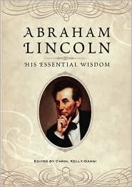 Abraham Lincoln: His Essential Wisdom Books