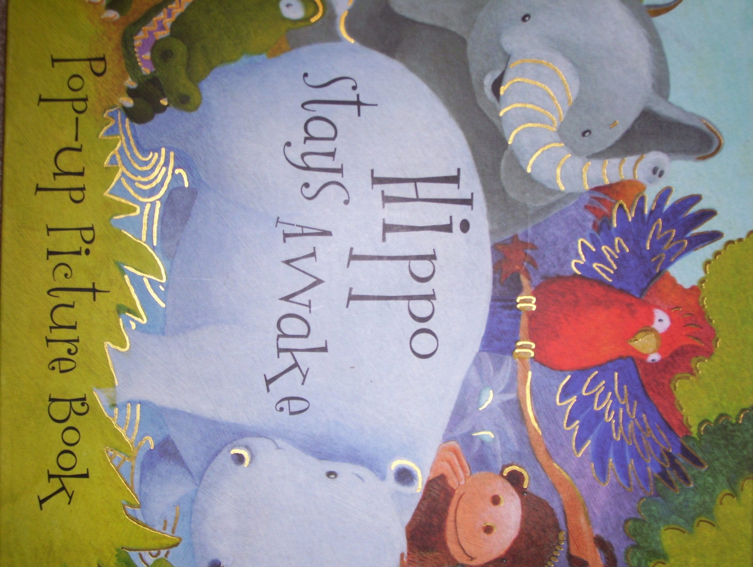 Hippo Stays Awake (A Pop-Up Picture Book for Child Books