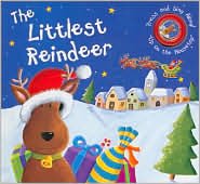 The Littlest Reindeer (Press and Sing Along) Books