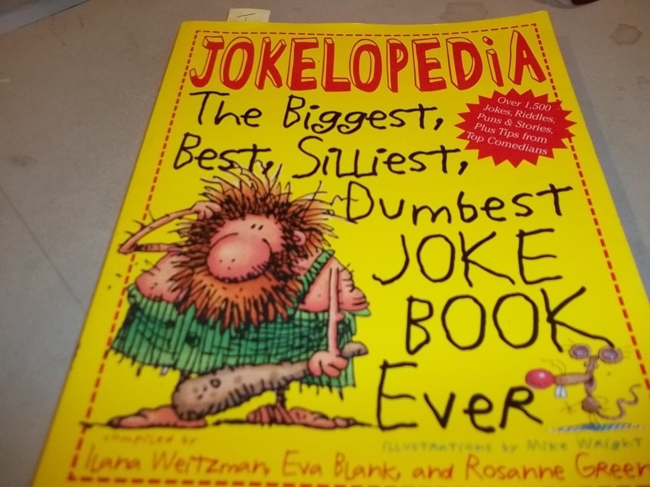 Jokelopedia: The Biggest, Best, Silliest, Dumbest Joke Book Ever Non-fiction