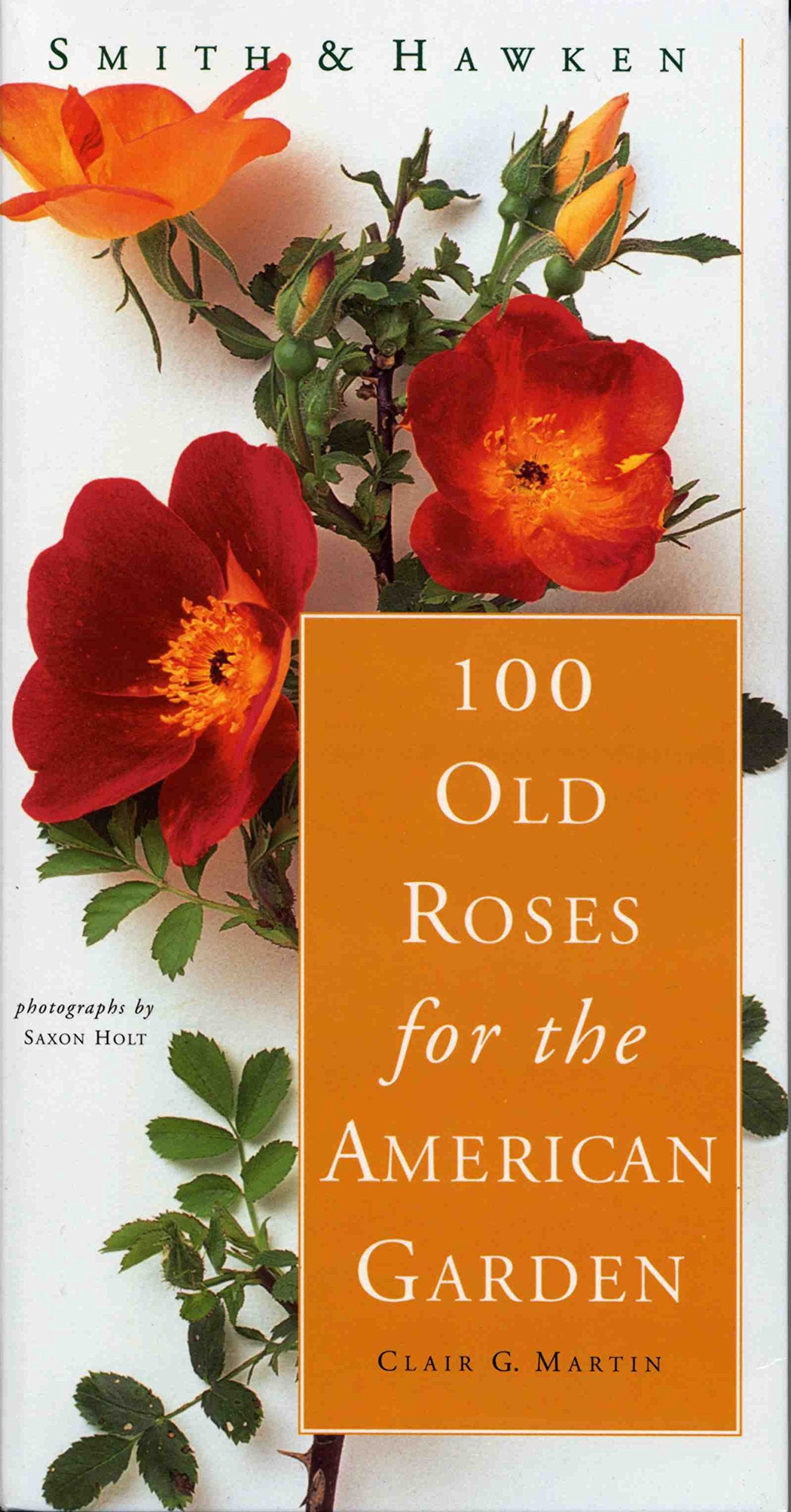 100 Old Roses for the American Garden book