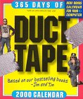 365 Days of Duct Tape 2000 Calendar Books