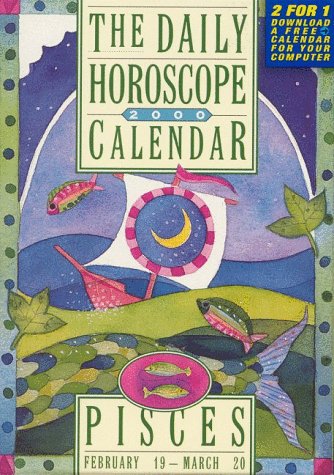 Pisces Horoscope 2000 Calendar (The 12 Daily Horoscope Calendars) Books