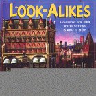 Look Alikes: A Calendar for 2000 Where Nothing Is What It Seems (Look Alikes Calendar) Books