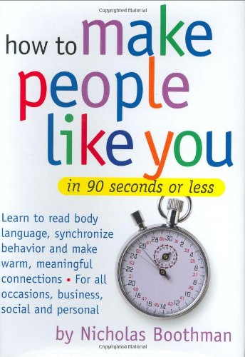 How to Make People Like You in 90 Seconds or Less Lifestyle