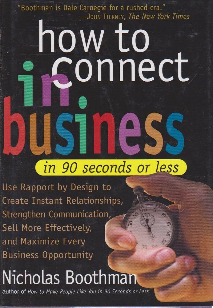 How to Connect in Business in 90 Seconds or Less Business, Finance & Career