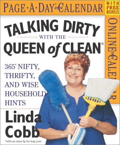 Talking Dirty With the Queen of Clean 2004 Calendar book