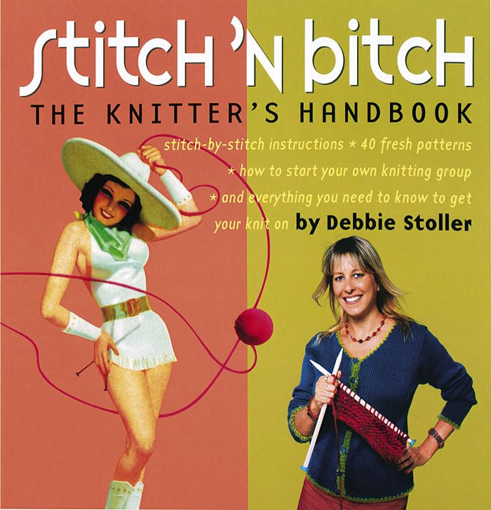 Stitch 'N Bitch: The Knitter's Handbook Hobbies & Crafts