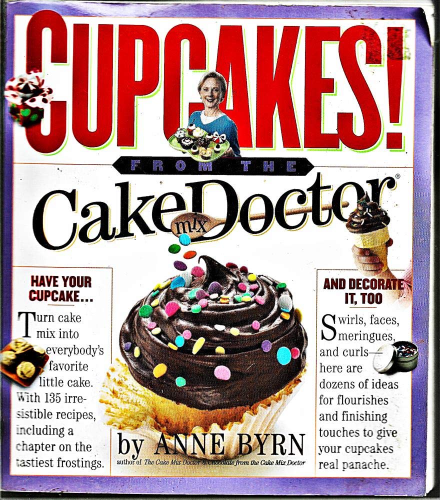 Cupcakes: From the Cake Mix Doctor Leisure, Home & Garden