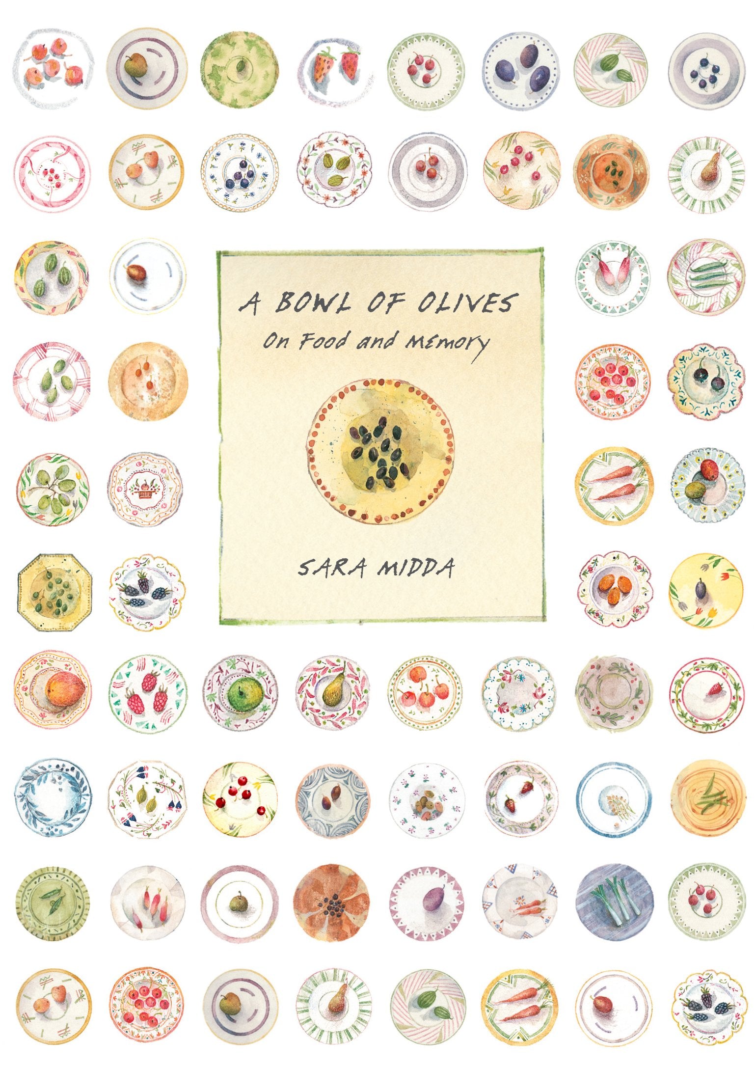 A Bowl of Olives: On Food and Memory book