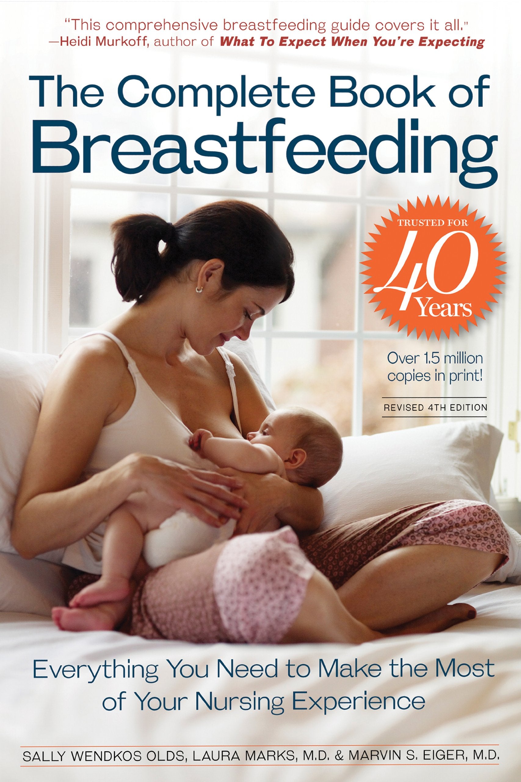 The Complete Book of Breastfeeding, 4th edition: The Classic Guide Parents & Children