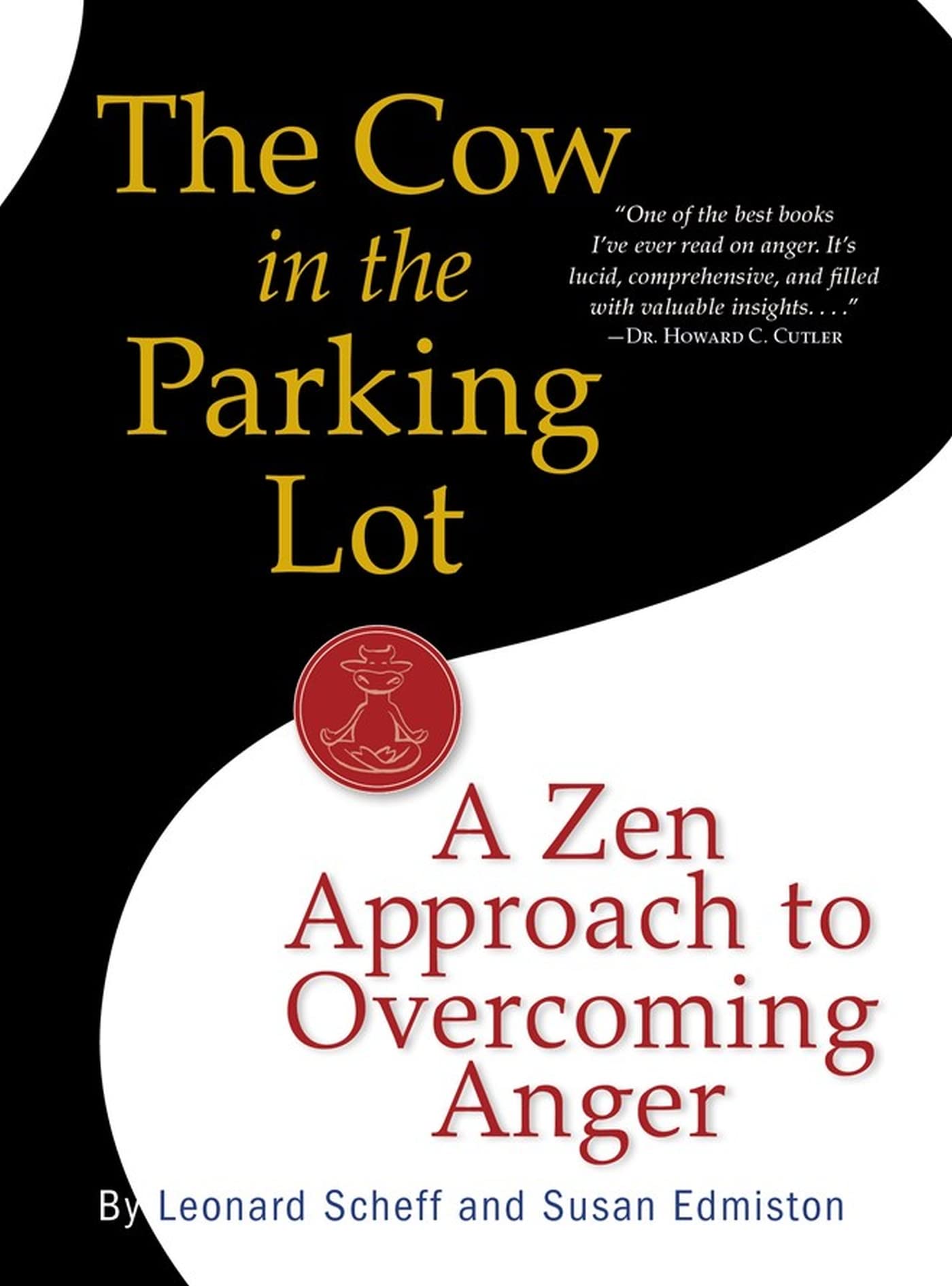 Cow in the Parking Lot: A Zen Approach to Overcoming Anger Philosophy