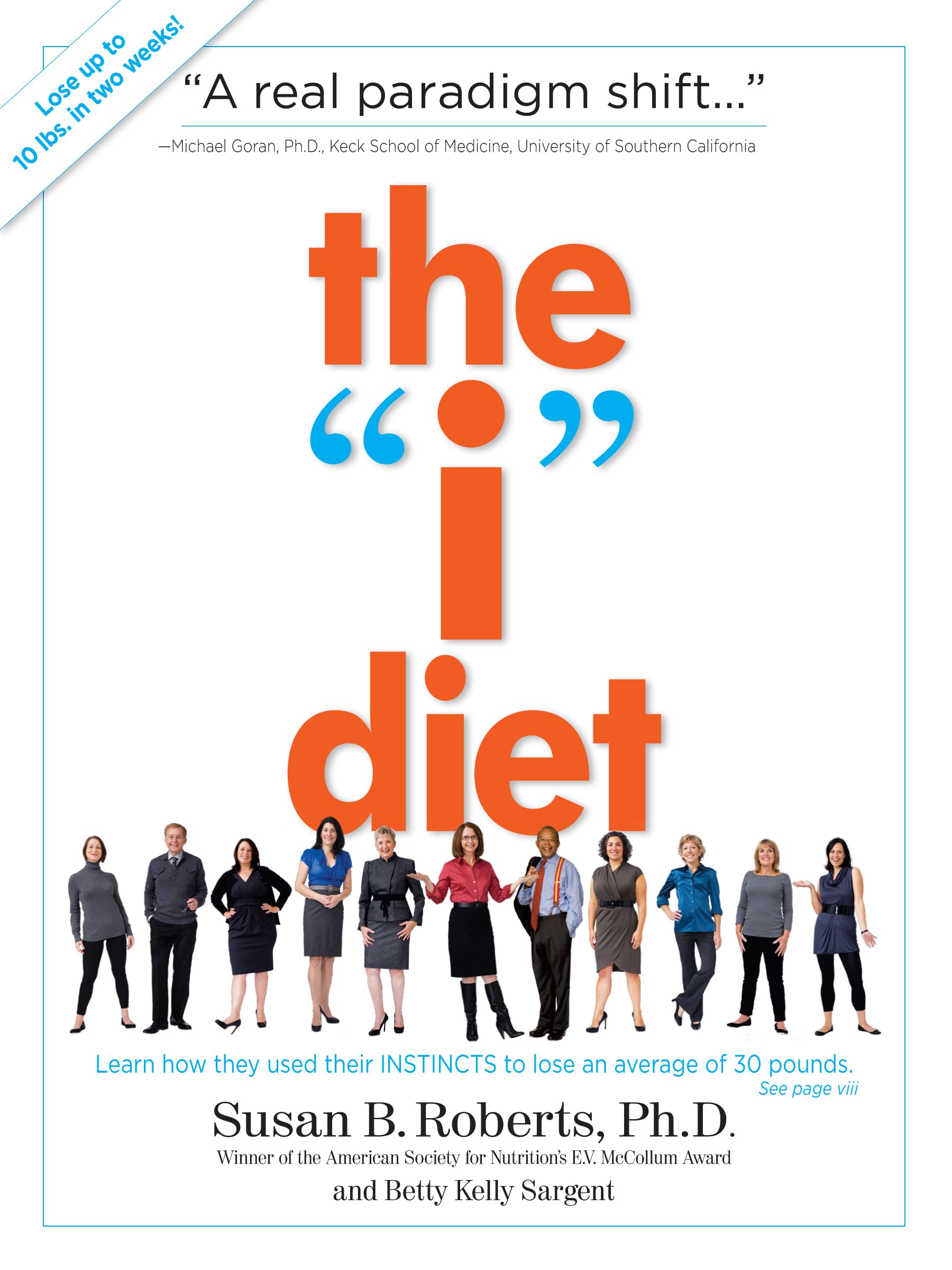 The "I" Diet: Use Your Instincts to Lose Weight--and Keep It Off--Without Feeling Hungry Health, Nutrition & Fitness