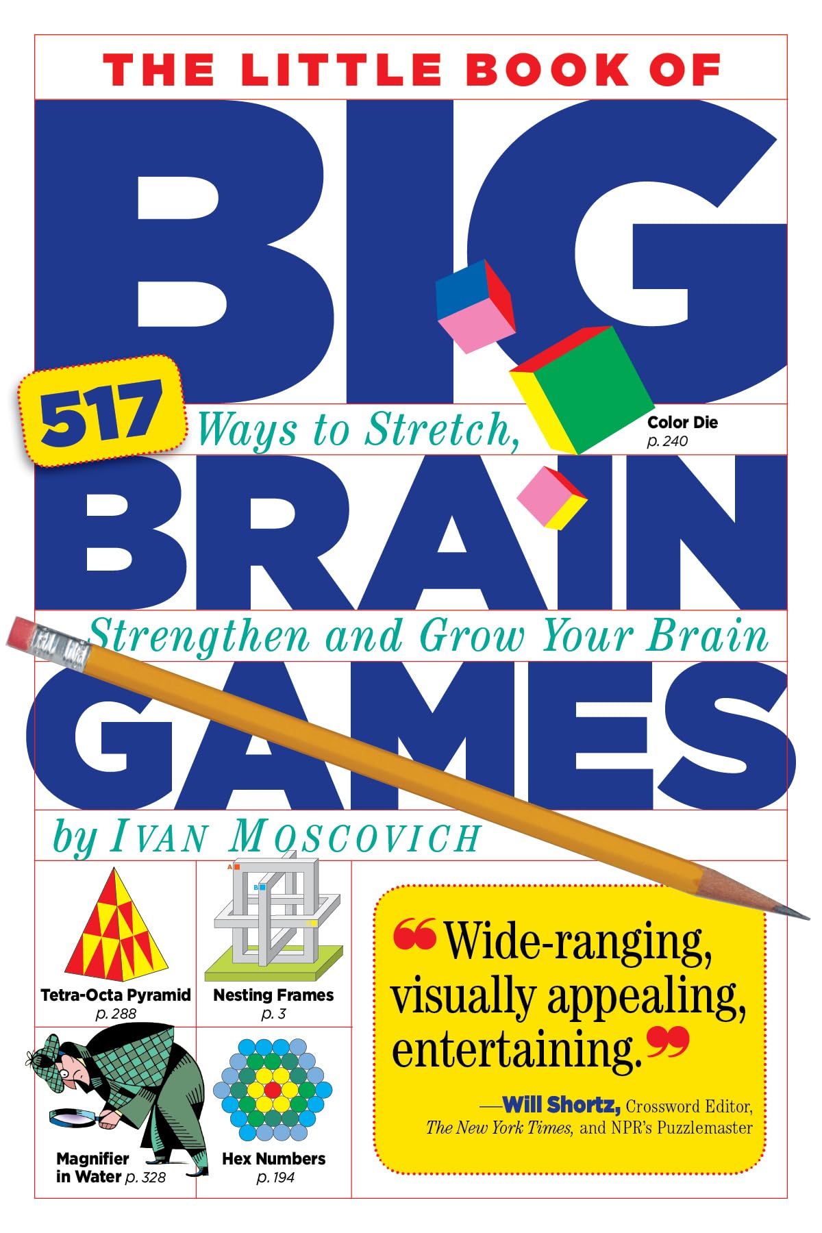 The Little Book of Big Brain Games: 517 Ways to Stretch, Strengthen and Grow Your Brain Leisure & Fun
