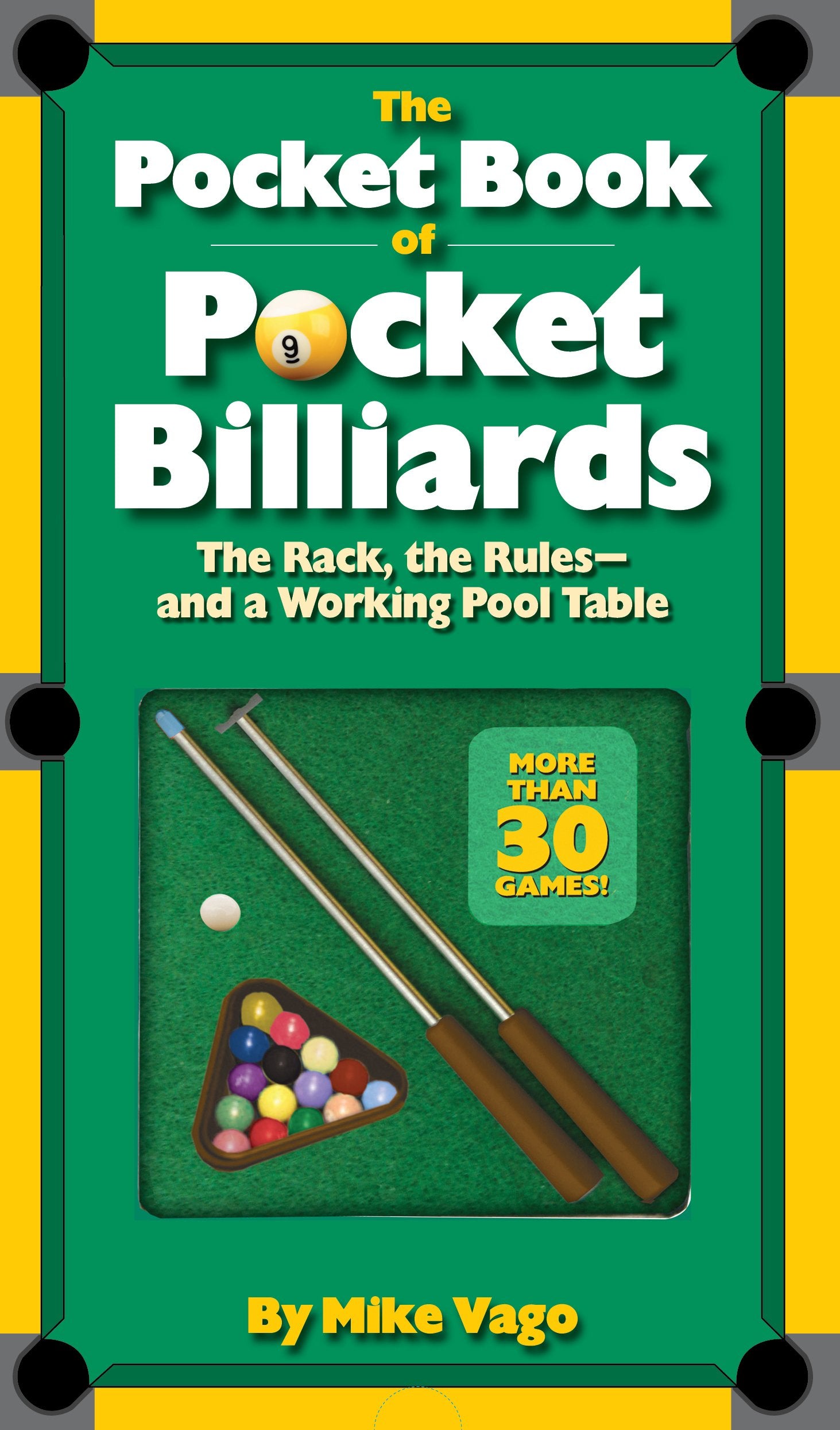 The Pocket Book of Pocket Billiards: The Rack, the Rules and a Working Pool Table Lifestyle
