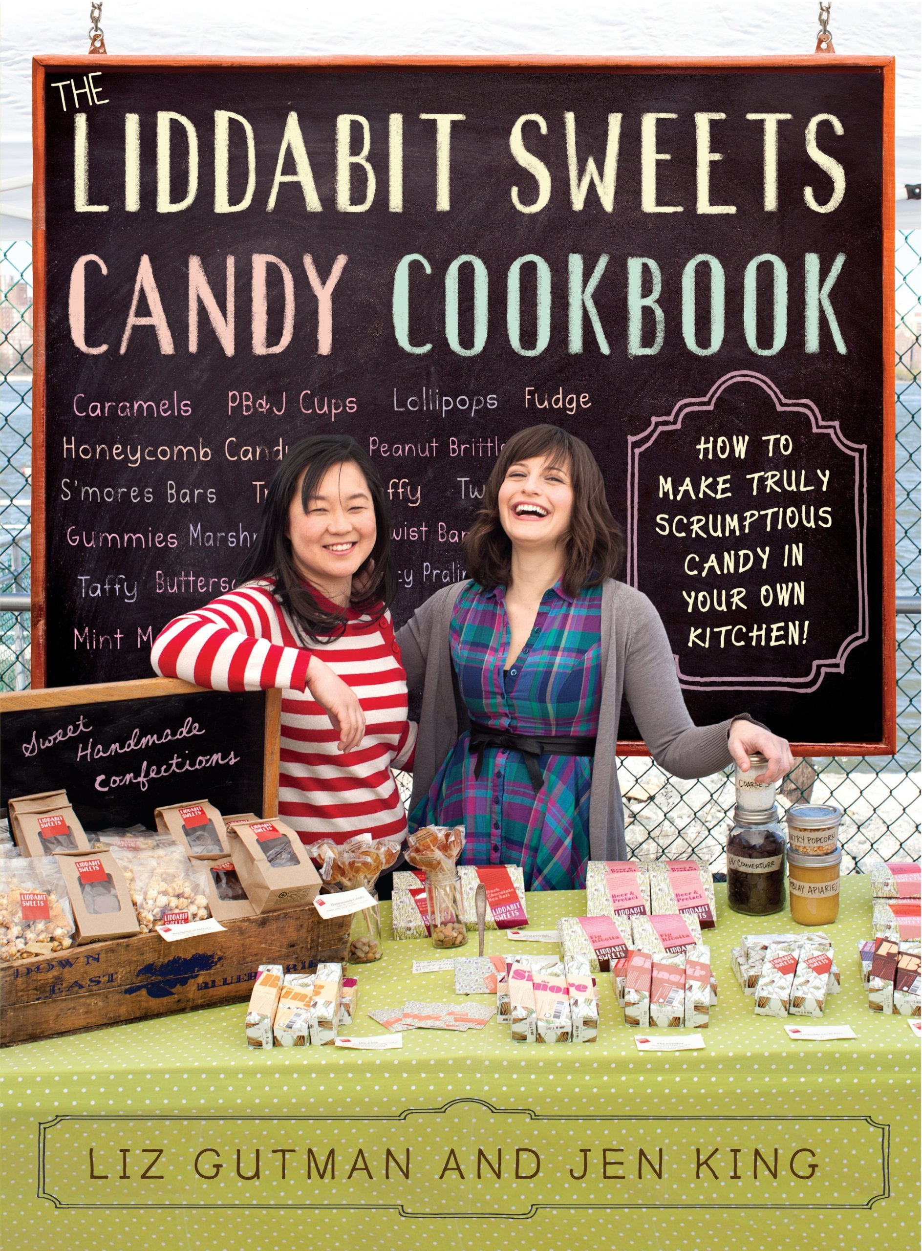 The Liddabit Sweets Candy Cookbook: How to Make Truly Scrumptious Candy in Your Own Kitchen! Leisure, Home & Garden