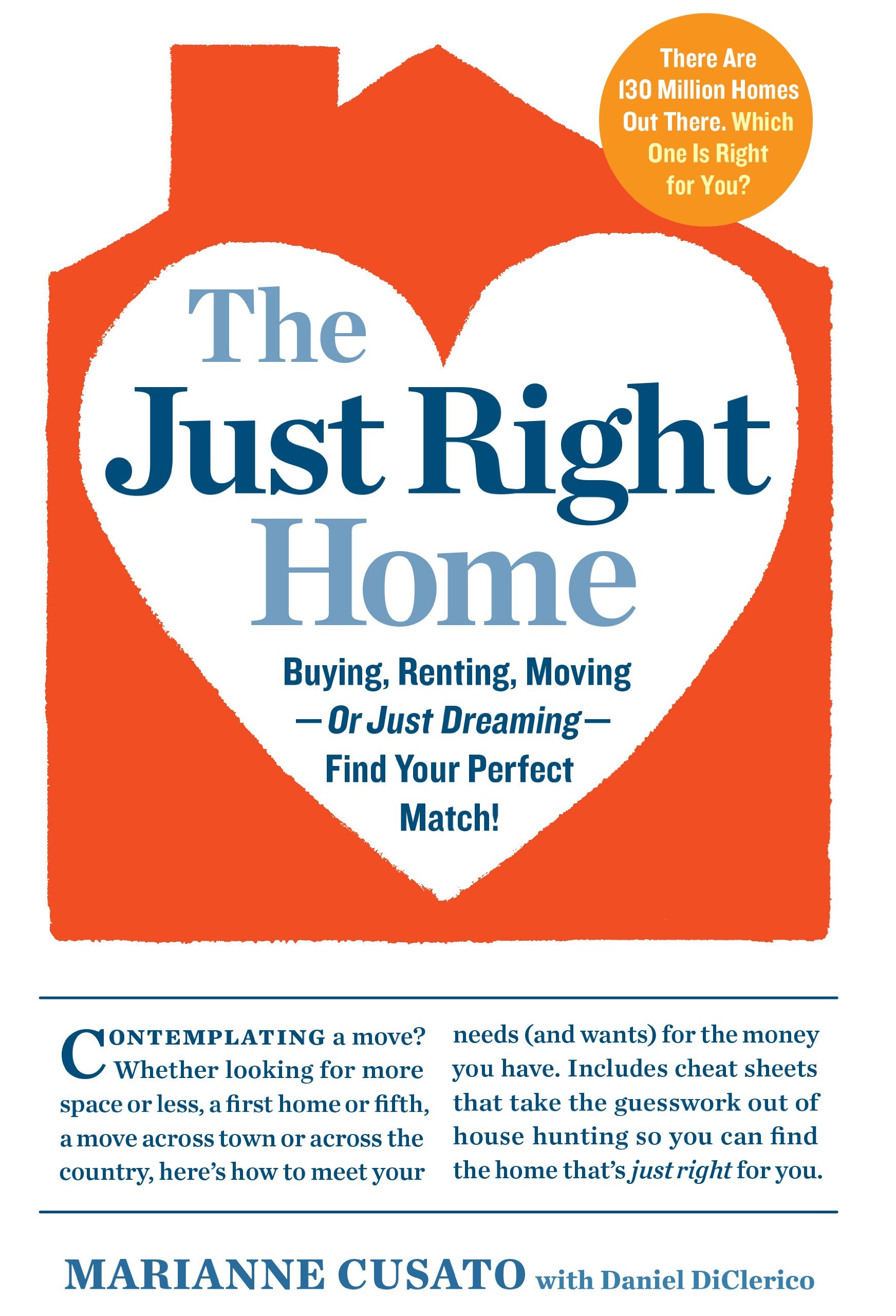 The Just Right Home: Buying, Renting, Moving--Or Just Dreaming--Find Your Perfect Match! Business, Finance & Career