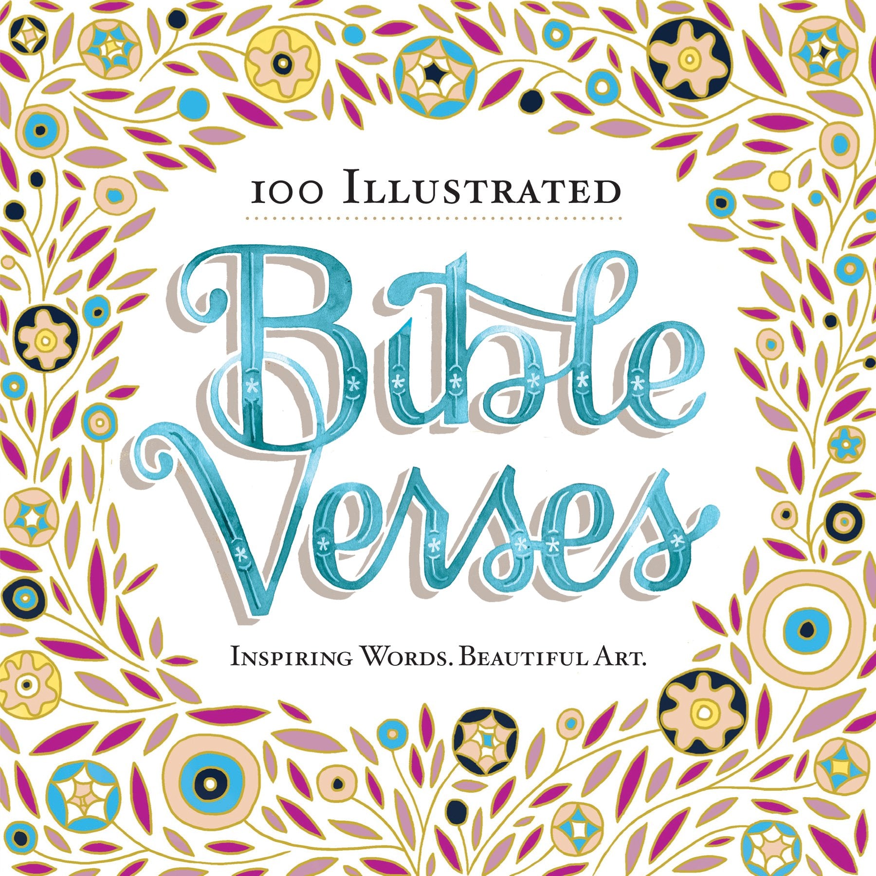 100 Illustrated Bible Verses: Inspiring Words. Beautiful Art. Film, Art & Culture