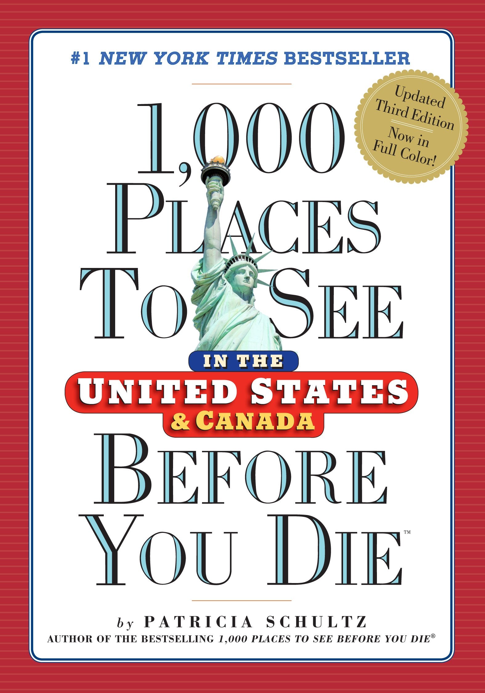 1,000 Places to See in the United States and Canada Before You Die Leisure, Home & Garden