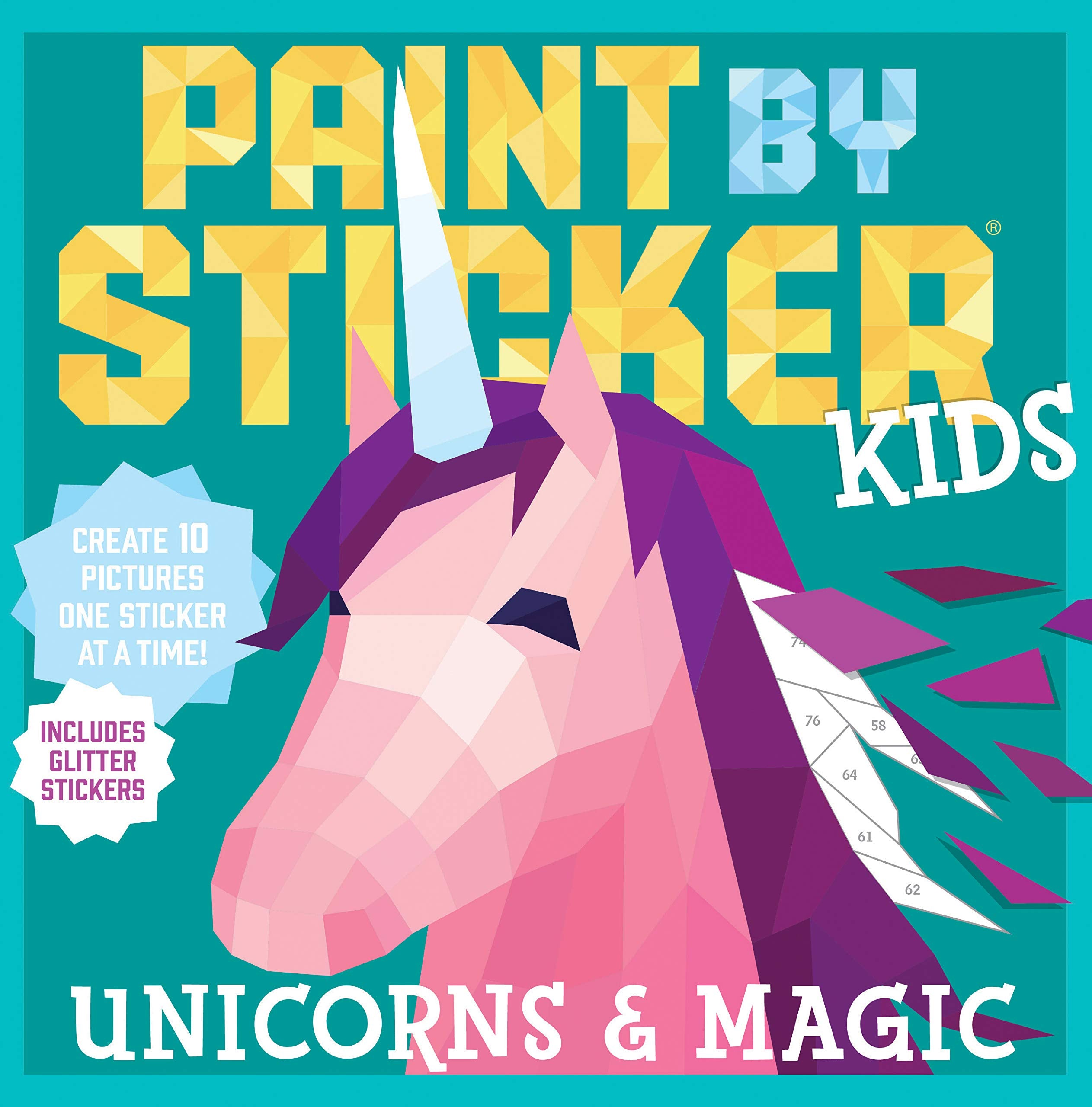 Paint by Sticker Kids: Unicorns and Magic: Create 10 Pictures One Sticker at a Time! Includes Glitter Stickers Non-fiction