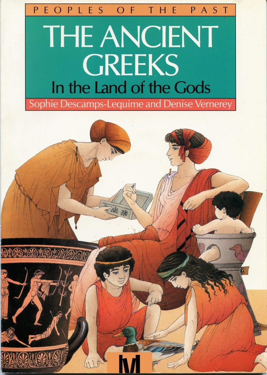 The Ancient Greeks: In the Land of the Gods (People's of the Past) Non-fiction