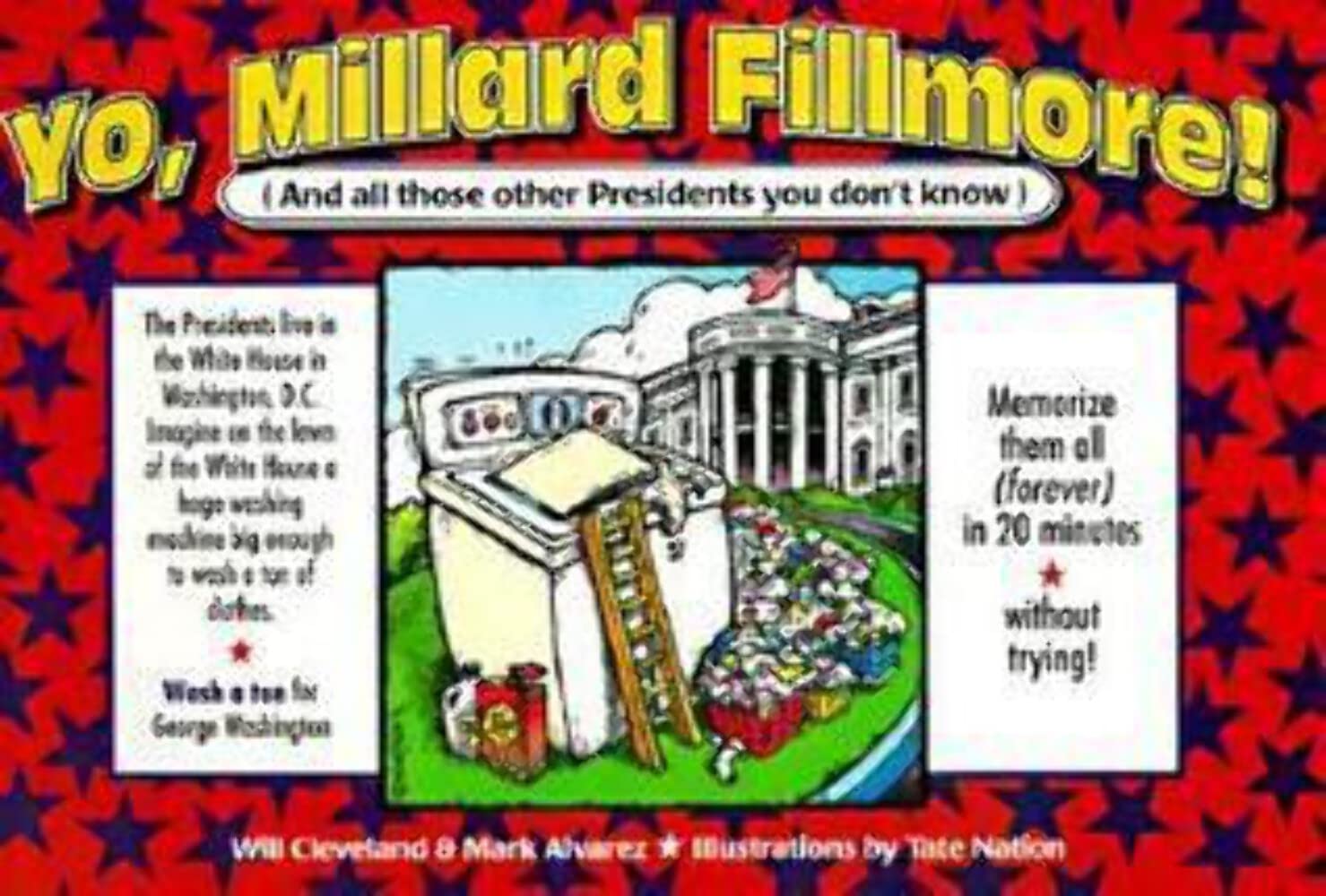 Yo, Millard Fillmore (And All Those Other Presidents You Don't Know: And All Those Other Presidents You Don't Know Non-fiction