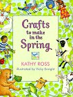 Crafts to Make in the Spring (Crafts for All Seasons) Tiptoi & Games