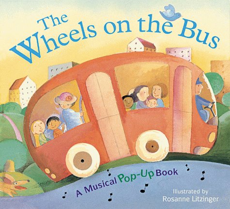 The Wheels on the Bus: A Musical Pop-Up Book Non-fiction