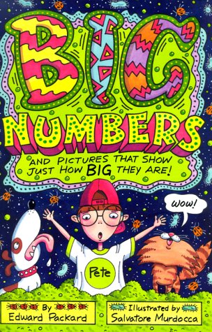Big Numbers: And Pictures That Show Just How Big They Are! Books